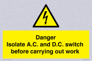 DANGER Isolate A.C. and D.C. switch before carrying out work